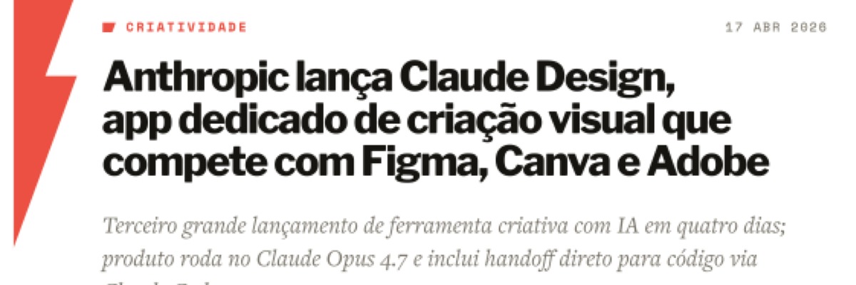 Manchete do B9: Anthropic lança Claude Design, app dedicado de criação visual que compete com Figma, Canva e Adobe
